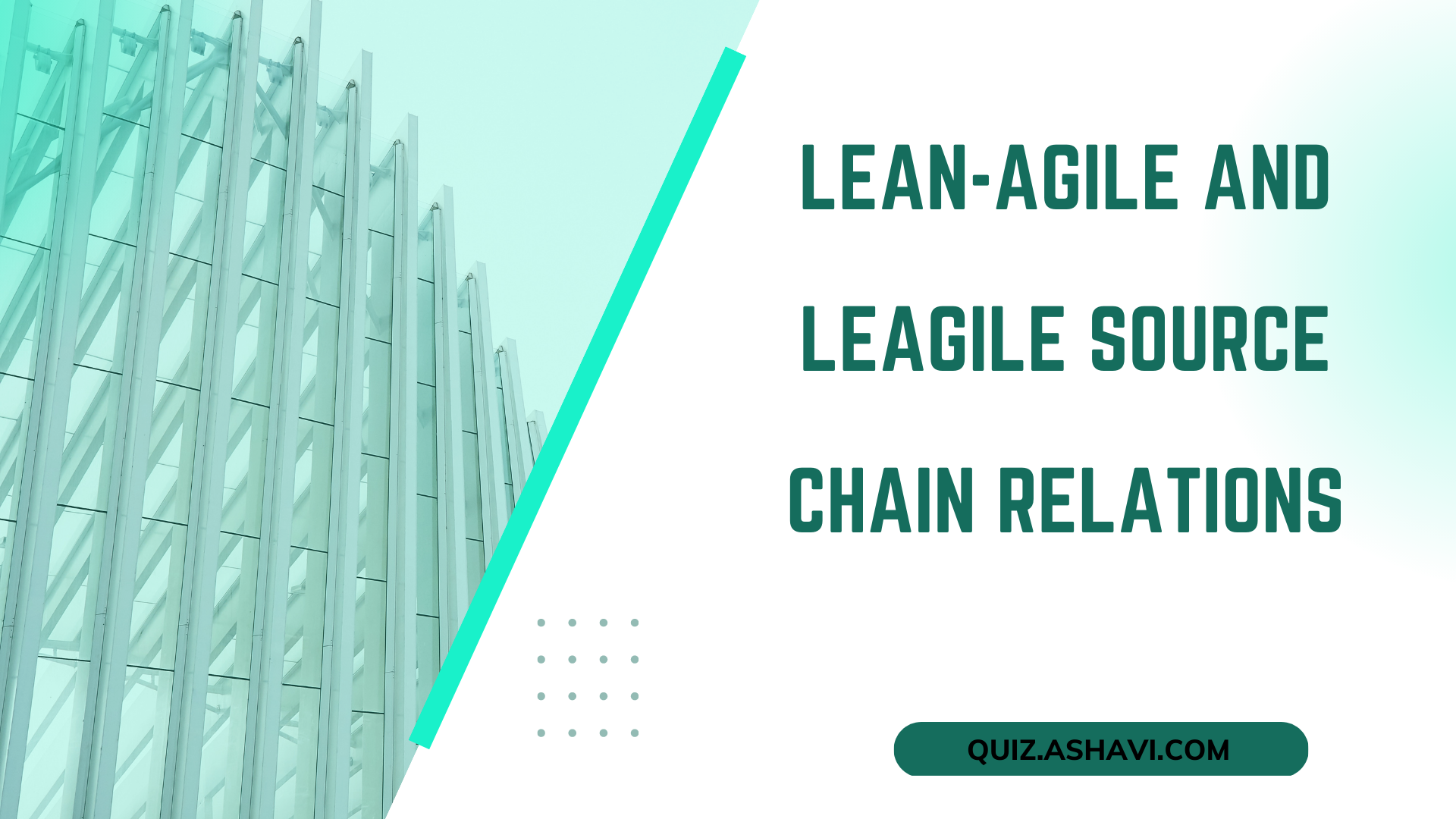 Lean-Agile and Leagile Source Chain Relations